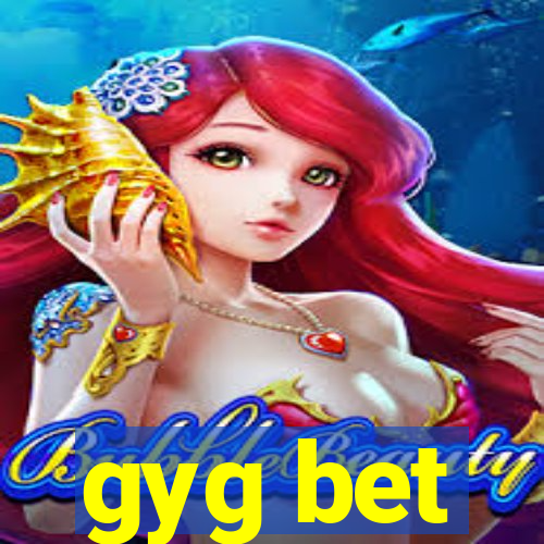 gyg bet